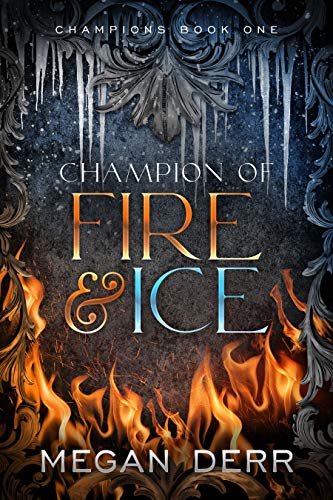Champion of Fire & Ice
